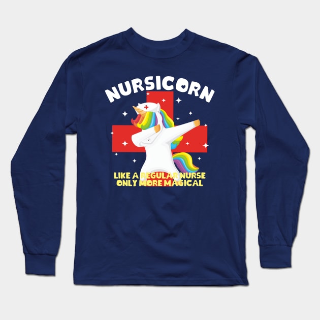 Nursicorn Dabbing Unicorn Funny Nurse Long Sleeve T-Shirt by RUS